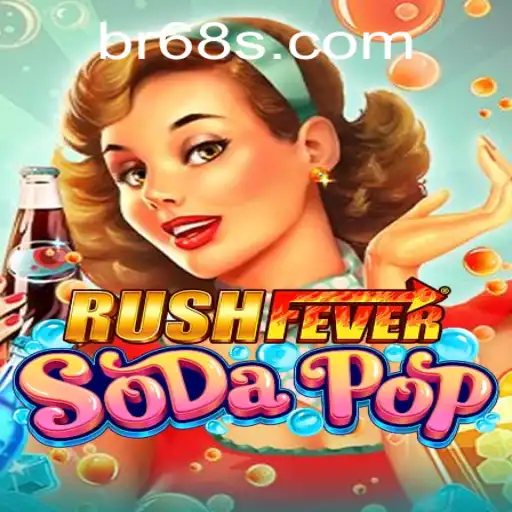 RushFeverSodaPop: Dive into a World of Sparkling Adventures and Challenging Quests
