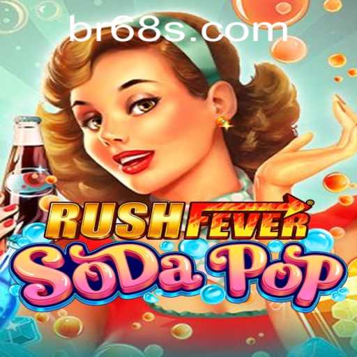 RushFeverSodaPop: Dive into a World of Sparkling Adventures and Challenging Quests